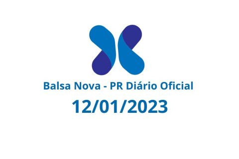BALSA NOVA – PR DIÁRIO OFICIAL DE 12/01/2023